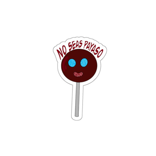 No Seas Payaso Lollipop Sticker: Funny Laptop Decal
