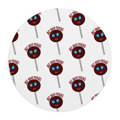 Payaso lollipop pattern Mouse Pad | Funny Spanish Phrase, Cute Candy Design